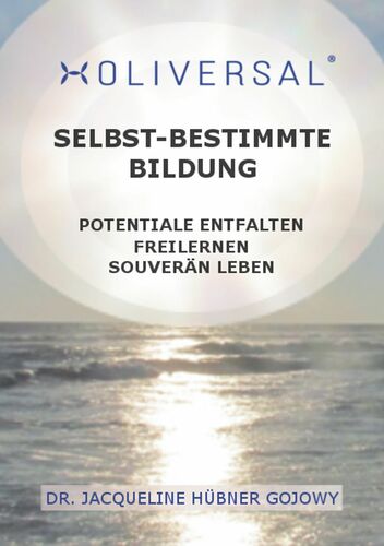 Holiversal = Selbst-bestimmte Bildung