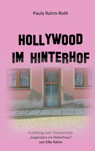 Hollywood im Hinterhof