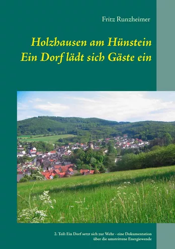 Holzhausen am Hünstein - Ein Dorf lädt sich Gäste ein