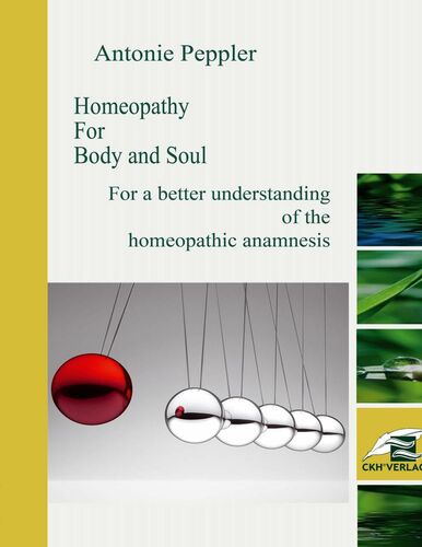 Homeopathy for Body and Soul