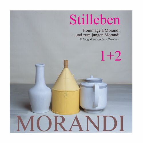 Hommage à Morandi und zum jungen Morandi