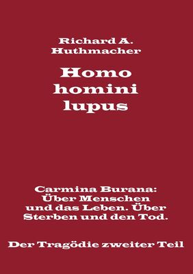 Homo homini lupus. Der Tragödie zweiter Teil