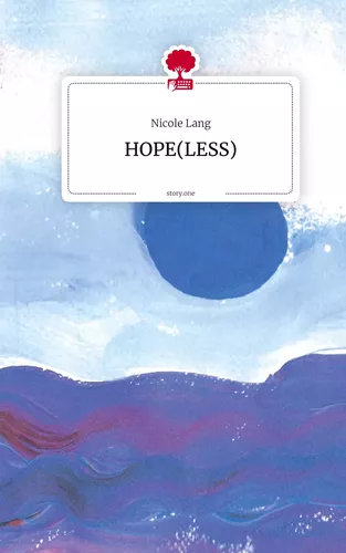 HOPE(LESS). by story.one