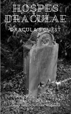 Hospes Draculae - Dracula's Guest