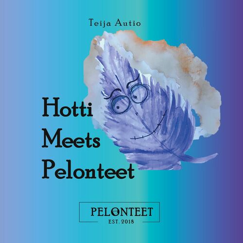 Hotti Meets Pelonteet