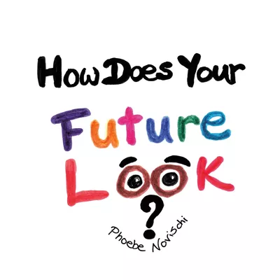 How Does Your Future Look?
