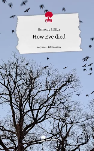 How Eve died. Life is a Story - story.one