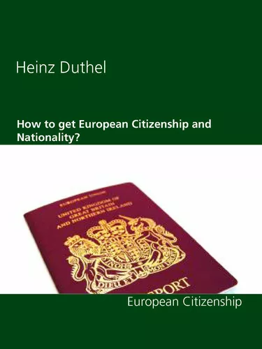 How to get European Citizenship and Nationality?