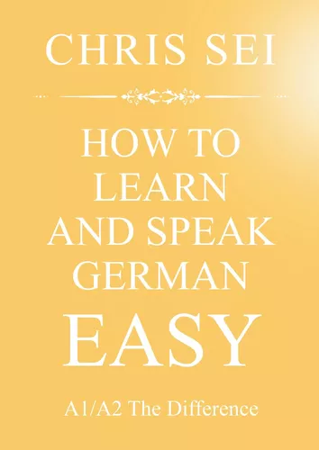How To Learn And Speak German Easy A1/A2 - Elite German Method