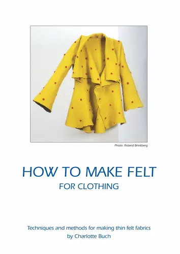 How to make felt for clothing