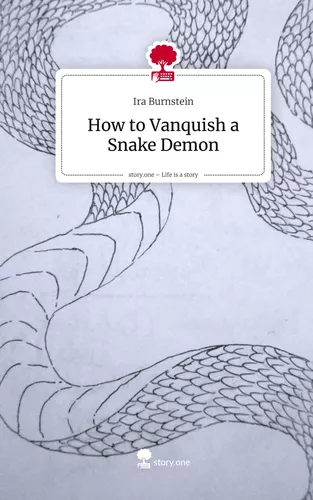How to Vanquish a Snake Demon. Life is a Story - story.one