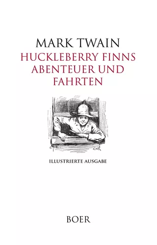Huckleberry Finns Abenteuer und Fahrten