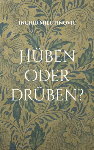 Hüben oder drüben