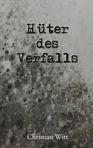 Hüter des Verfalls