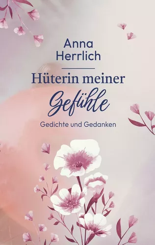 Hüterin meiner Gefühle