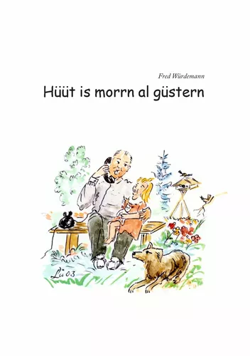 Hüüt is morrn al güstern
