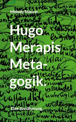 Hugo Merapis Metagogik.