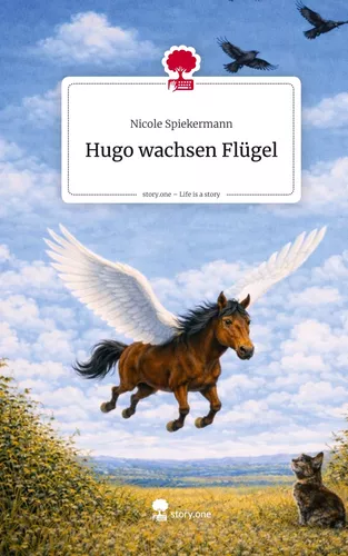 Hugo wachsen Flügel. Life is a Story - story.one