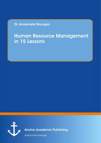 Human Resource Management in 15 Lessons