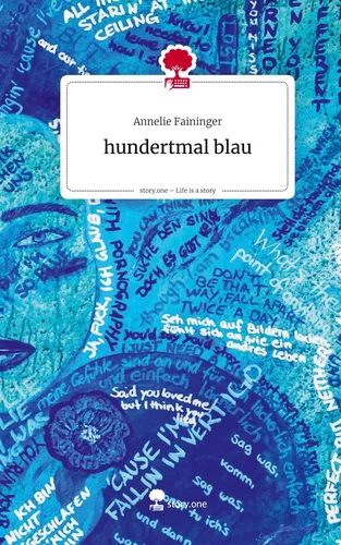 hundertmal blau. Life is a Story - story.one