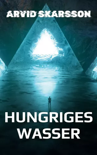 Hungriges Wasser