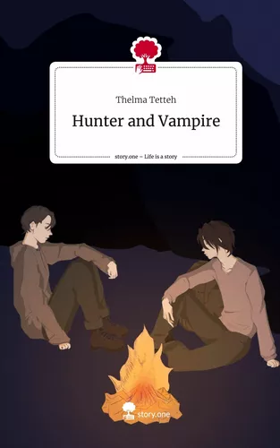 Hunter and Vampire. Life is a Story - story.one