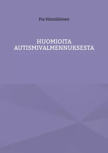 Huomioita autismivalmennuksesta