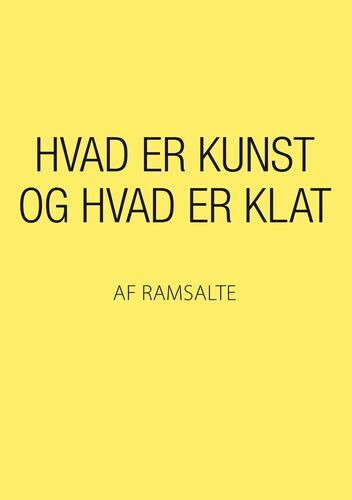 Hvad Er Kunst Og Hvad Er Klat