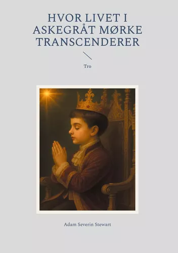 Hvor livet i Askegråt mørke transcenderer