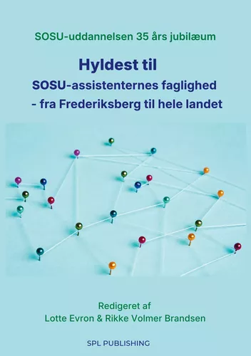 Hyldest til SOSU-assistenternes faglighed - fra Frederiksberg til hele landet