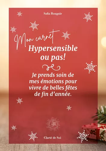 hypersensible ou pas je prends soin de mes émotions pour vivre de belles fêtes de fin d'année
