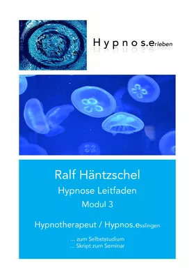 Hypnose Leitfaden Modul 3