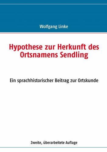 Hypothese zur Herkunft des Ortsnamens Sendling