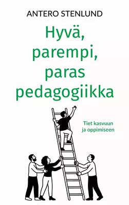 Hyvä, parempi, paras pedagogiikka