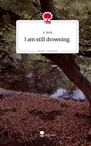I am still drowning.. Life is a Story - story.one
