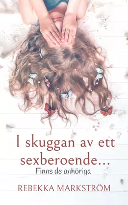 I skuggan av ett sexberoende...