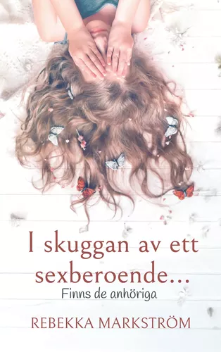 I skuggan av ett sexberoende...