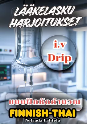i.v lääkelasku harjoitukset ulkomaalaisille hoitajille