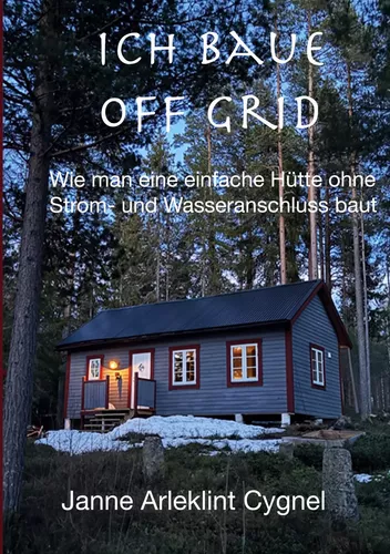 Ich baue off grid
