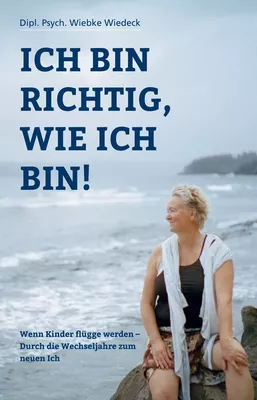 Ich bin richtig, wie ich bin!