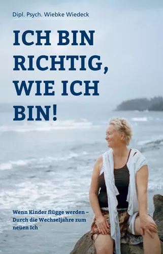 Ich bin richtig, wie ich bin!