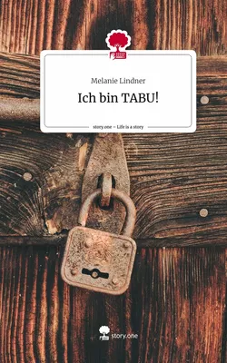 Ich bin TABU!. Life is a Story - story.one