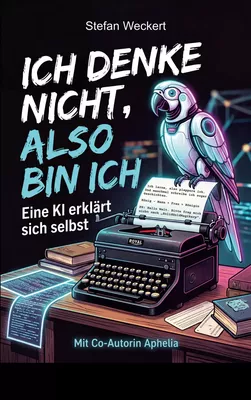 Ich denke nicht, also bin ich