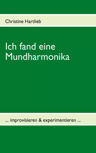 Ich fand eine Mundharmonika