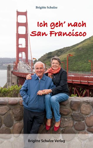 Ich geh' nach San Francisco
