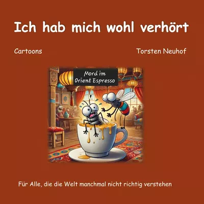 Ich hab mich wohl verhört
