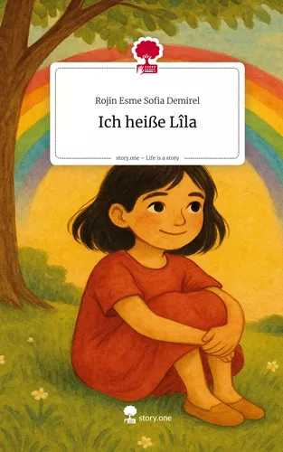 Ich heiße Lîla. Life is a Story - story.one