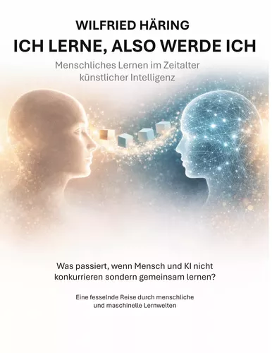 Ich lerne, also werde ich