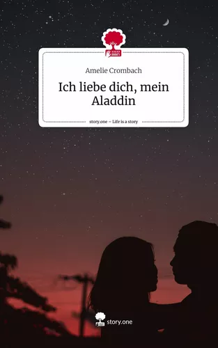 Ich liebe dich, mein Aladdin. Life is a Story - story.one