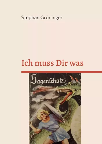 Ich muss Dir was